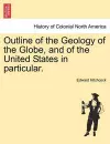 Outline of the Geology of the Globe, and of the United States in Particular. Second Edition. cover