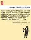 Notes on the State of Virginia. a Reprint of the Original Edition of 1784; With the Additions, Corrections, and Illustrations Added by the Author in All Subsequent Editions; Together with Notes from Other Sources. Edited by P. L. Ford. cover