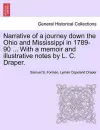 Narrative of a Journey Down the Ohio and Mississippi in 1789-90 ... with a Memoir and Illustrative Notes by L. C. Draper. cover