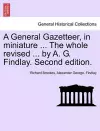 A General Gazetteer, in Miniature ... the Whole Revised ... by A. G. Findlay. Second Edition. cover