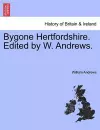 Bygone Hertfordshire. Edited by W. Andrews. cover