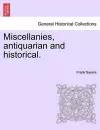 Miscellanies, Antiquarian and Historical. cover
