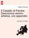 Il Castello Di Ferrara. Descrizione Storico-Artistica, Con Appendici. cover