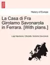 La Casa Di Fra Girolamo Savonarola in Ferrara. [With Plans.] cover