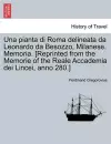 Una Pianta Di Roma Delineata Da Leonardo Da Besozzo, Milanese. Memoria. [reprinted from the Memorie of the Reale Accademia Dei Lincei, Anno 280.] cover
