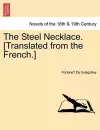 The Steel Necklace. [Translated from the French.] cover