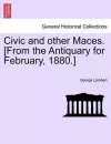 Civic and Other Maces. [From the Antiquary for February, 1880.] cover