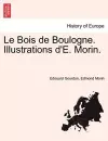 Le Bois de Boulogne. Illustrations D'E. Morin. cover