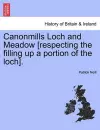 Canonmills Loch and Meadow [respecting the Filling Up a Portion of the Loch]. cover