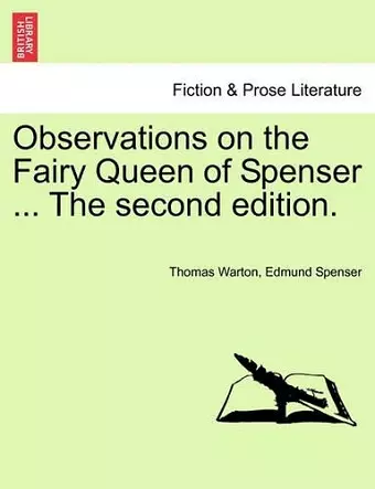 Observations on the Fairy Queen of Spenser ... The second edition. cover