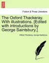 The Oxford Thackeray. With illustrations. [Edited with introductions by George Saintsbury.] cover