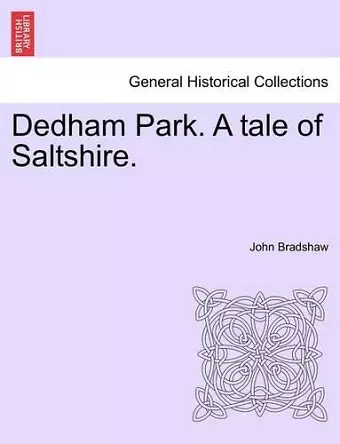 Dedham Park. a Tale of Saltshire. cover