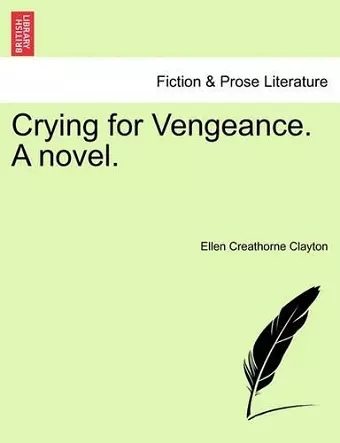 Crying for Vengeance. a Novel. cover