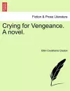 Crying for Vengeance. a Novel. cover