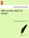 Who Is the Heir? a Novel. cover