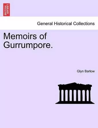 Memoirs of Gurrumpore. cover