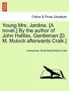 Young Mrs. Jardine. [A Novel.] by the Author of John Halifax, Gentleman [D. M. Mulock Afterwards Craik.]. Vol. II. cover