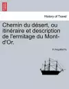 Chemin du désert, ou itinéraire et description de l'ermitage du Mont-d'Or. cover