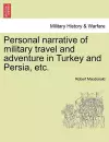 Personal Narrative of Military Travel and Adventure in Turkey and Persia, Etc. cover