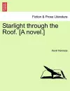 Starlight Through the Roof. [A Novel.] cover