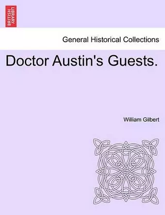 Doctor Austin's Guests. cover