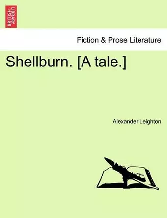 Shellburn. [A Tale.] cover