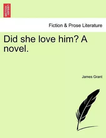 Did She Love Him? a Novel. cover