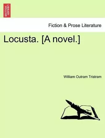 Locusta. [A Novel.] cover