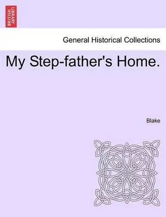 My Step-Father's Home. cover