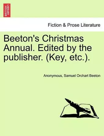 Beeton's Christmas Annual. Edited by the Publisher. (Key, Etc.). cover