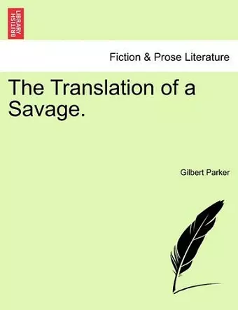 The Translation of a Savage. cover