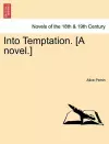 Into Temptation. [A Novel.]Vol. II. cover