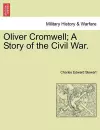 Oliver Cromwell; A Story of the Civil War. Vol. II. cover