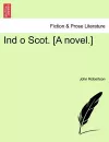 Ind O Scot. [A Novel.] cover