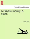 A Private Inquiry. a Novel. cover