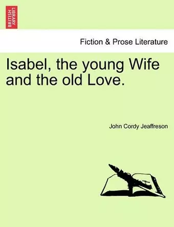 Isabel, the Young Wife and the Old Love. cover