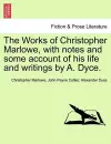 The Works of Christopher Marlowe, with Notes and Some Account of His Life and Writings by A. Dyce. Vol. III. cover