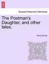 The Postman's Daughter, and Other Tales. cover