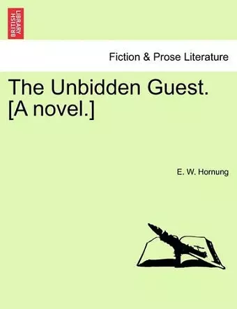 The Unbidden Guest. [A Novel.] cover