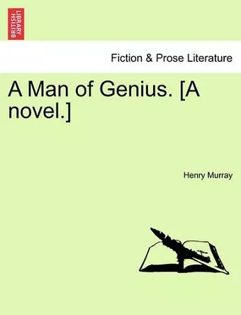 A Man of Genius. [A Novel.] cover