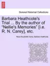 Barbara Heathcote's Trial ... by the Author of Nellie's Memories [I.E. R. N. Carey], Etc. Vol. III. cover