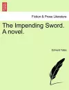 The Impending Sword. a Novel. cover