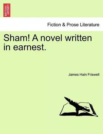 Sham! a Novel Written in Earnest. cover