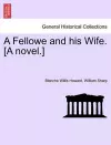 A Fellowe and His Wife. [A Novel.] cover