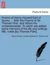 Poems of Henry Howard Earl of Surrey ... With the Poems of Sir Thomas Wiat, and others his contemporaries. To which are added some memoirs of his life and writings. MS. notes [by Thomas Park]. cover