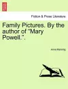 Family Pictures. by the Author of "Mary Powell.." cover