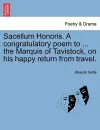 Sacellum Honoris. a Congratulatory Poem to ... the Marquis of Tavistock, on His Happy Return from Travel. cover