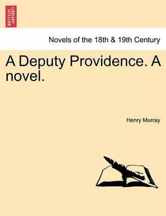 A Deputy Providence. a Novel. cover