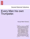 Every Man His Own Trumpeter. cover