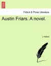 Austin Friars. a Novel. Vol. III. cover